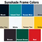 Sunshade Frame Colors Chart: Black, Island Teal, Ocean Blue, Silver, Coffee Tan, White, Tampa Tan, Yellow, Brown, Forest Green, Red.